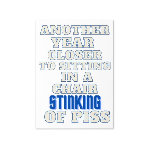 Stink of Piss Birthday Card