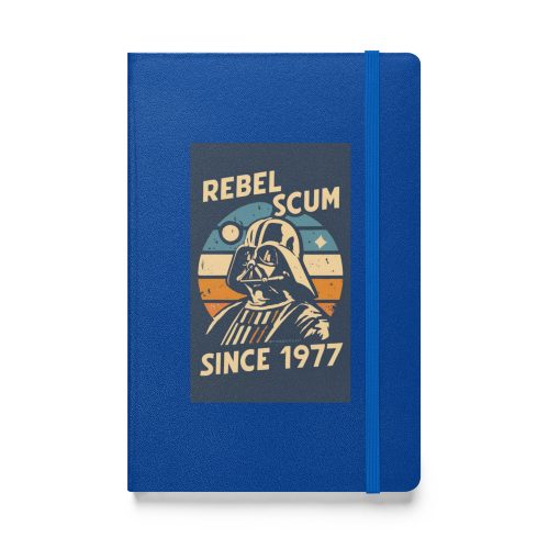 Rebel Scum since 1977 Darth Vader Hardcover bound notebook