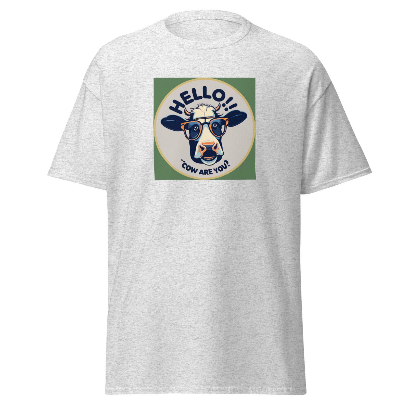 Hello, Cow Are You? T-Shirt Udderly Hilarious Men’s T-shirt Gift