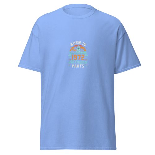 Born in 1972 All Original Parts T-shirt