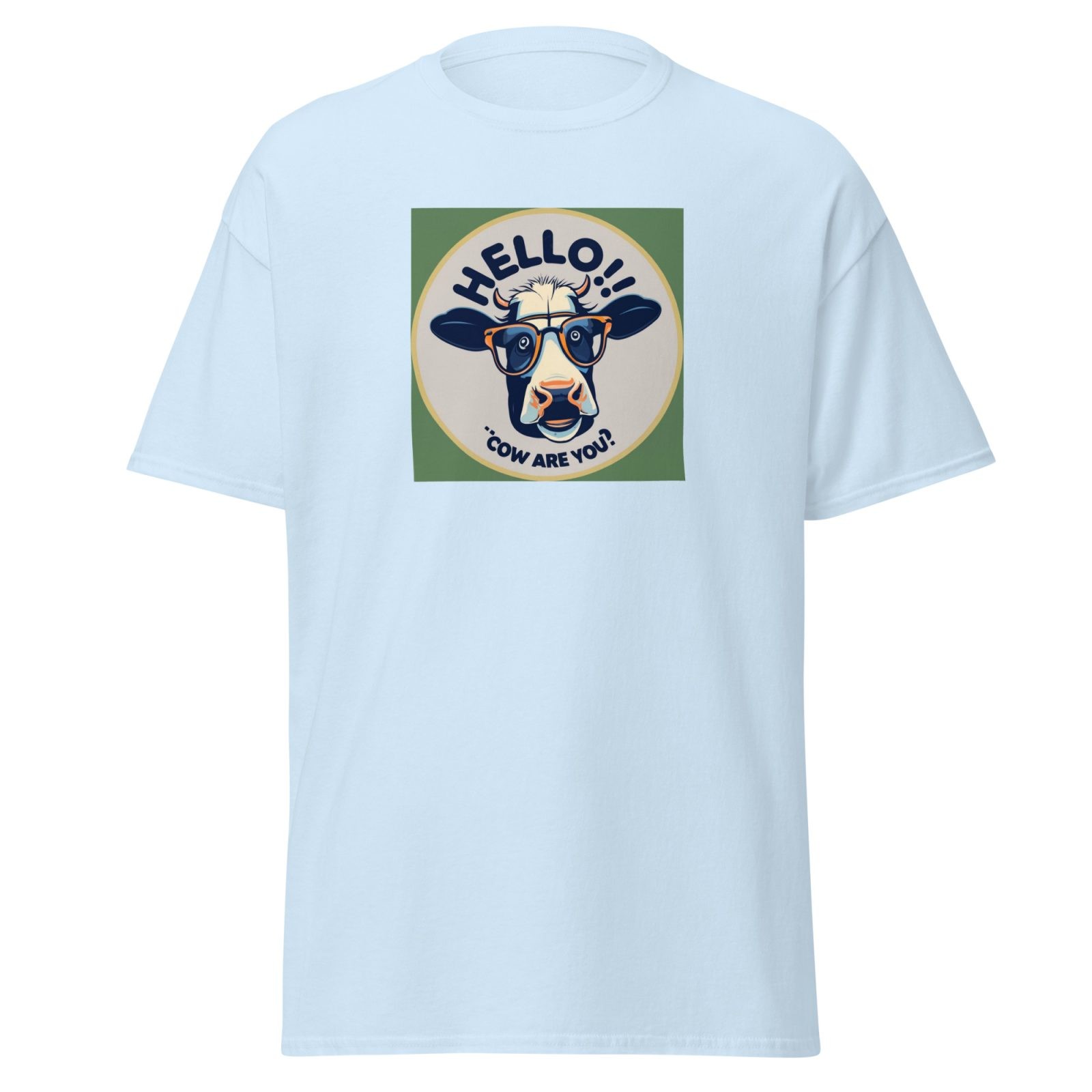 Hello, Cow Are You? T-Shirt Udderly Hilarious Men’s T-shirt Gift