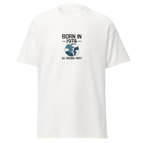 Born in 1974 All Original Parts T-shirt