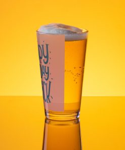 Happy Birthday You Prick Pint Glass