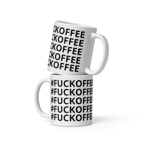 #FUCKOFFEE – Coffee mug message – White glossy mug