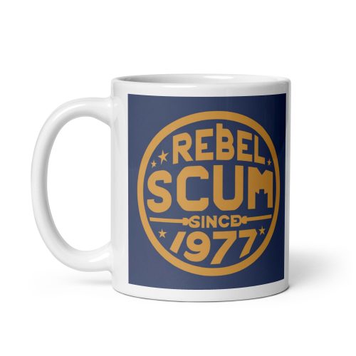 Rebel Scum Since 1977 – Space Wars Theme White glossy mug