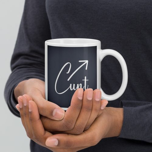 C*nt Mug White – Birthday Gift idea