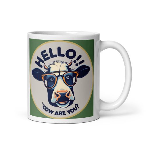 Hello, Cow Are You? Mug: Udderly Hilarious Coffee Mug Gift