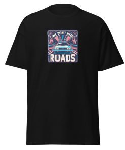 Back To The Future - We Don't Need Roads T-shirt