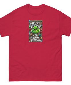 Merry Christmas Ya Filthy Animal - Grinch T-shirt