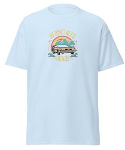 We Don't Need Roads Back To The Future Tshirt