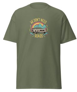 We Don't Need Roads Back To The Future T-shirt