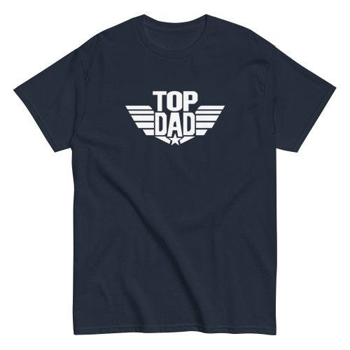 Top Dad T-shirt – Gift for Dad T-shirt