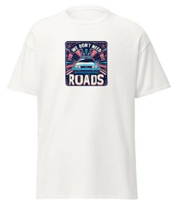 Back To The Future - We Don't Need Roads T-shirt