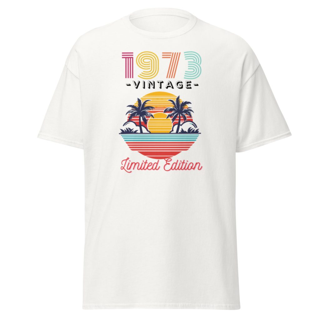 1973 Classic Vintage Limited Edition Birthday T-Shirt Present Born In 1973