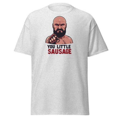 Tyson Fury T-shirt You Little Sausage