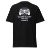 Escape Reality and Play Games T-shirt for Gamers