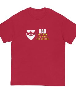 Dad – The Man The Myth The Legend T-shirt Present for Dad