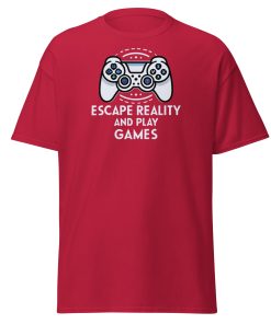 Escape Reality and Play Games T-shirt for Gamers