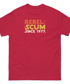Rebel Scum Since 1977 T-shirt Space Wars T-shirt