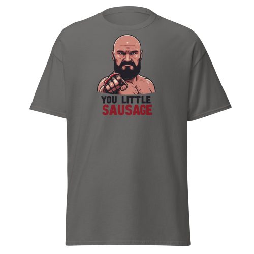 Tyson Fury T-shirt You Little Sausage