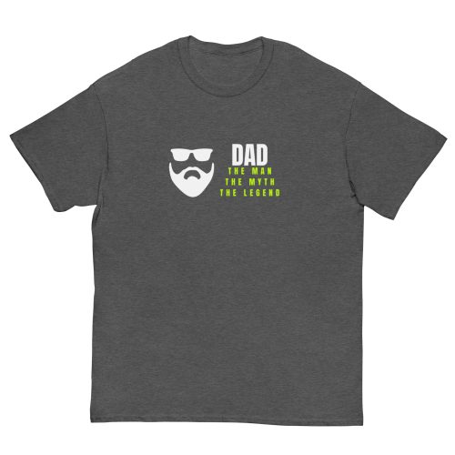 Dad – The Man The Myth The Legend T-shirt Present for Dad