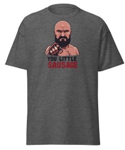 Tyson Fury T-shirt You Little Sausage