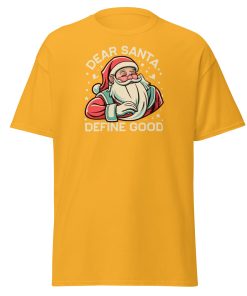 Dear Santa – Define Good. Fun Christmas T-shirt