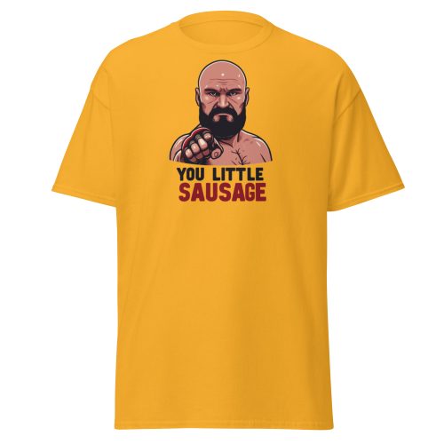 Tyson Fury T-shirt You Little Sausage