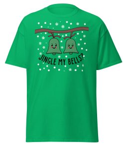 Jingle My Bells – Christmas T-shirt Fun