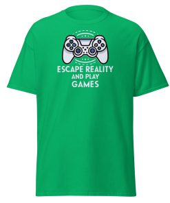 Escape Reality and Play Games T-shirt for Gamers