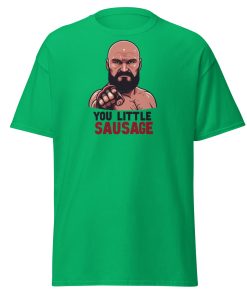 Tyson Fury T-shirt You Little Sausage