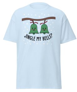 Jingle My Bells – Christmas T-shirt Fun