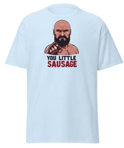 Tyson Fury T-shirt You Little Sausage