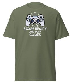 Escape Reality and Play Games T-shirt for Gamers
