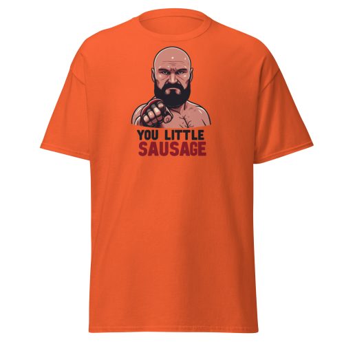 Tyson Fury T-shirt You Little Sausage