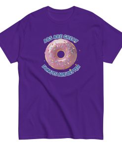 Abs Are Great Donuts Are Better T-shirt Fun Gift Present T-shirt