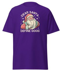 Dear Santa – Define Good. Fun Christmas T-shirt