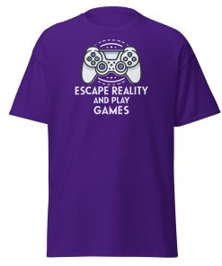 Escape Reality and Play Games T-shirt for Gamers