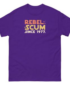 Rebel Scum Since 1977 T-shirt Space Wars T-shirt