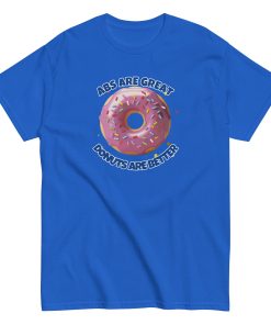 Abs Are Great Donuts Are Better T-shirt Fun Gift Present T-shirt