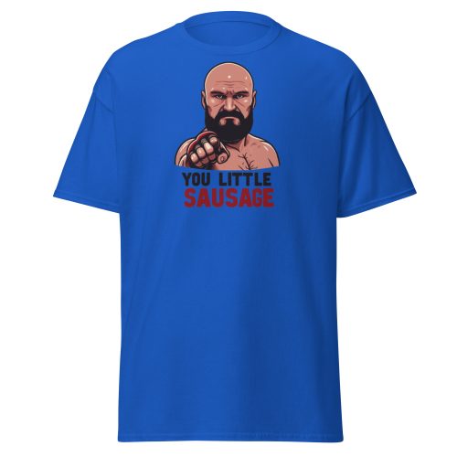 Tyson Fury T-shirt You Little Sausage