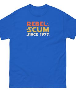 Rebel Scum Since 1977 T-shirt Space Wars T-shirt