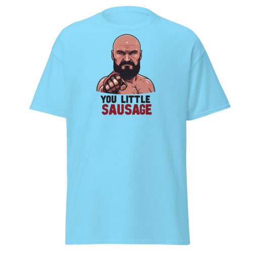 Tyson Fury T-shirt You Little Sausage