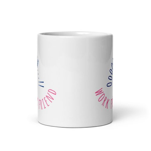 Ooooh Work Friend – Gift Mug for colleagues