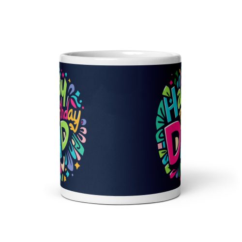 Happy Birthday Dad Gift Mug Dad’s Birthday Mug Present