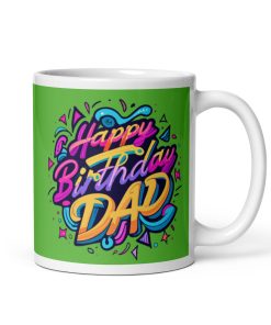 Happy Birthday Dad Mug – Birthday Present Mug for Dads