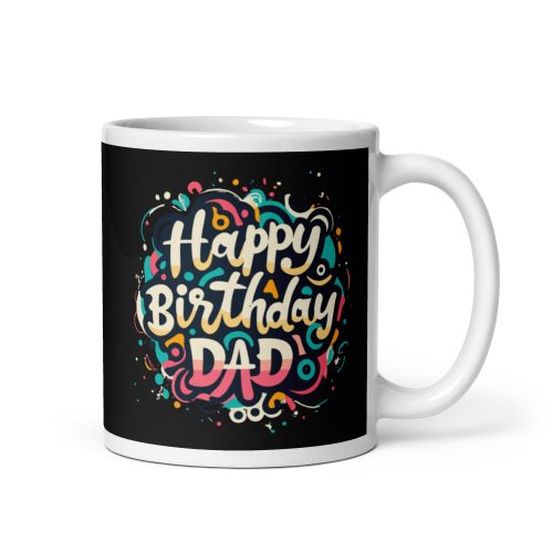 Happy Birthday Dad Mug Birthday Mug for Dad