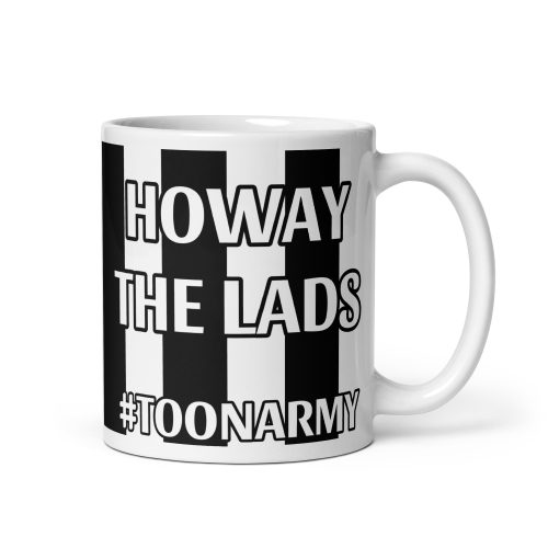 Howay The Lads #TOONARMY Newcastle United FC Gift Mug