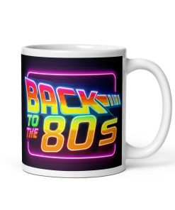Back To The 80’s Mug Present Back To The Future 80’s Style Mug