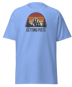 Getting Piste Funny Skiing T-shirt Gift For Skiers